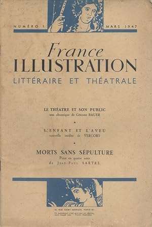 France illustration littéraire et théâtrale N° 1. Contient : Morts sans sépulture, de Jean-Paul S...