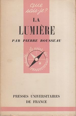 La lumière.