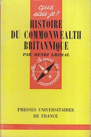 Seller image for Histoire du Commonwealth britannique. for sale by Librairie Et Ctera (et caetera) - Sophie Rosire