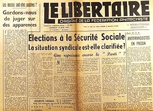 Le libertaire. Organe de la fédération anarchiste. N° 233. Elections à la Sécurité Sociale. L'ess...