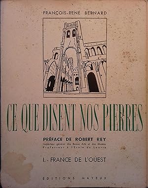 Ce que disent nos pierres. Volume 1 seul : France de l'Ouest. De Carnac au Palais du Trocadéro. V...