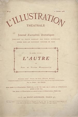 Image du vendeur pour L'Illustration thtrale N 77 : L'autre, pice de Paul et Victor Margueritte. 11 janvier 1908. mis en vente par Librairie Et Ctera (et caetera) - Sophie Rosire