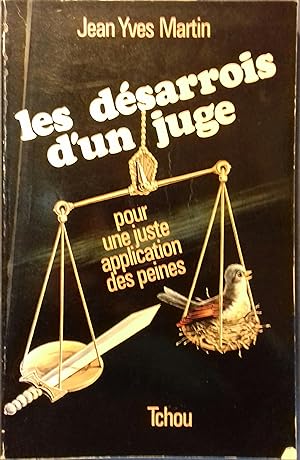 Seller image for Les dsarrois d'un juge. Pour une justice d'application des peines. for sale by Librairie Et Ctera (et caetera) - Sophie Rosire