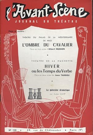 L'Avant-scène - Journal du théâtre N° 128 : L'ombre du cavalier, d'Albert Husson. Suivi de Hiver,...