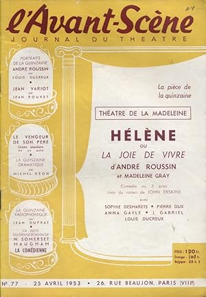 L'Avant-scène - Journal du théâtre N° 77 : Hélène ou la joie de vivre, d'André Roussin et Madelei...