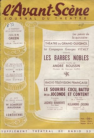 L'Avant-scène - Journal du théâtre N° 75 : Les barbes nobles, d'André Roussin. Suivi de Le sourir...