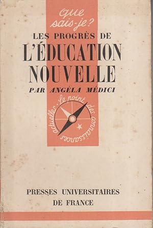 Les progrès de l'éducation nouvelle.