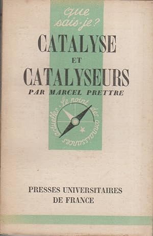 Catalyse et catalyseurs.