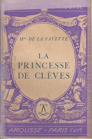 Seller image for La Princesse de Clves. Roman. Notice biographique, notice historique et littraire, notes explicatives, jugements, questionnaire sur le roman et sujets de devoirs par Gabriel Raimbaud. for sale by Librairie Et Ctera (et caetera) - Sophie Rosire