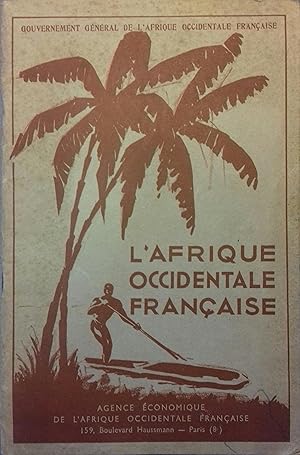 Afrique Occidentale française. Sans date. Vers 1938.