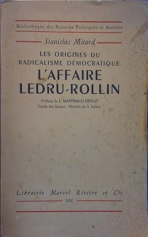 Les origines du radicalisme démocratique . L'affaire Ledru-Rollin.
