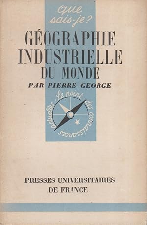 Image du vendeur pour Gographie industrielle du monde. mis en vente par Librairie Et Ctera (et caetera) - Sophie Rosire