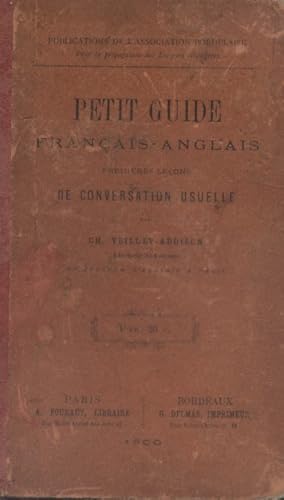 Seller image for Petit guide franais-anglais. Premires leons de conversation usuelle. for sale by Librairie Et Ctera (et caetera) - Sophie Rosire