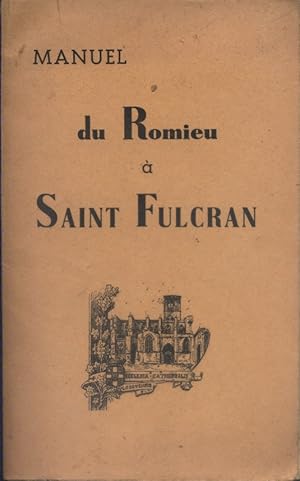 Seller image for Manuel du Romieu  Saint-Fulcran. (Cathdrale Saint-Fulcran de Lodve - Gard) for sale by Librairie Et Ctera (et caetera) - Sophie Rosire