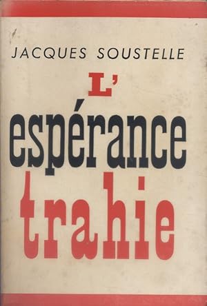 Imagen del vendedor de L'esprance trahie. (1958-1961). a la venta por Librairie Et Ctera (et caetera) - Sophie Rosire