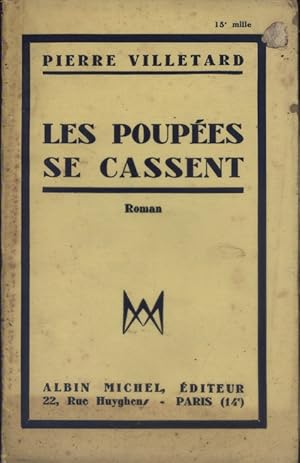 Seller image for Les poupes se cassent. Roman. for sale by Librairie Et Ctera (et caetera) - Sophie Rosire