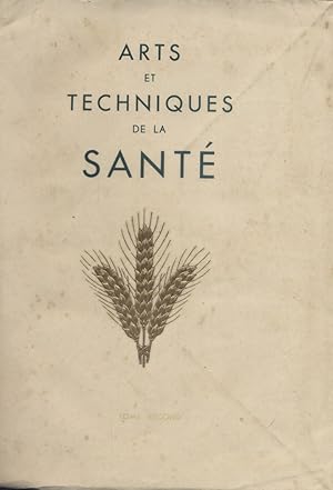 Arts et techniques de la santé. Tome second seul : Troisième partie : Hygiène et naturisme - Urba...