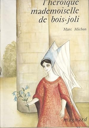 Seller image for L'hroque mademoiselle de Bois-Joli. for sale by Librairie Et Ctera (et caetera) - Sophie Rosire