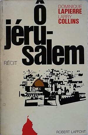 Image du vendeur pour O Jrusalem. Rcit. mis en vente par Librairie Et Ctera (et caetera) - Sophie Rosire