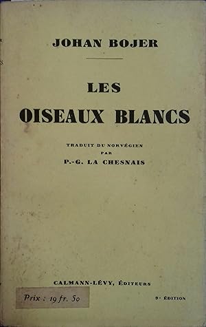 Les oiseaux blancs.