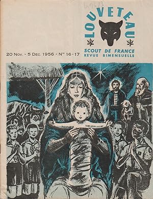 Louveteau 1956 N° 16-17. Revue bimensuelle des Scouts de France. 20 novembre 1956.