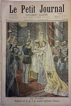 Le Petit journal - Supplément illustré N° 347 : En Russie : baptême de S.A.I. la grande-duchesse ...