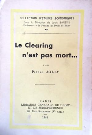 Seller image for Le clearing n'est pas mort for sale by Librairie Et Ctera (et caetera) - Sophie Rosire