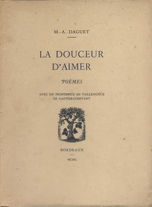 La douceur d'aimer. Poèmes.