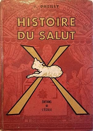 Seller image for Histoire du salut. Initiation biblique. for sale by Librairie Et Ctera (et caetera) - Sophie Rosire