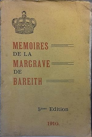 Imagen del vendedor de Mmoires de Frdrique-Sophie Wilhelmine - Margrave de Bareith, soeur de Frdric le Grand depuis l'anne 1706 jusqu' 1742. 5e dition continue jusqu' 1758 et orne du portrait de la Margrave. tome premier seul. a la venta por Librairie Et Ctera (et caetera) - Sophie Rosire