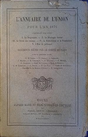 L'annuaire de l'Union pour l'an 1875. 1 - Le programme. 2 - Le décalogue éternel. 3 - Le précis d...