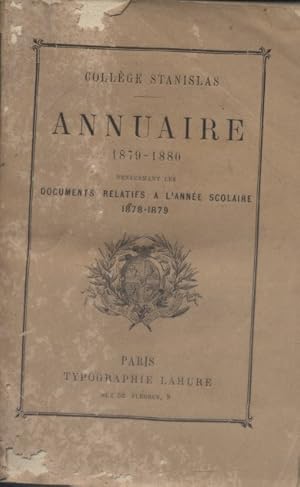 Imagen del vendedor de Annuaire 1879-1880 renfermant les documents relatifs  l'anne scolaire 1878-1879. a la venta por Librairie Et Ctera (et caetera) - Sophie Rosire