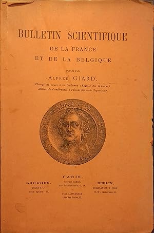 Bulletin scientifique de la France et de la Belgique. Année 1888. Tome XIX.