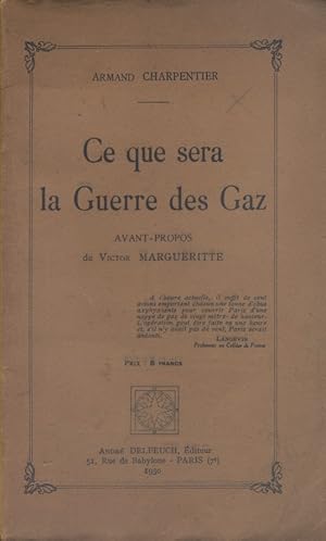 Seller image for Ce que sera la guerre des gaz. for sale by Librairie Et Ctera (et caetera) - Sophie Rosire