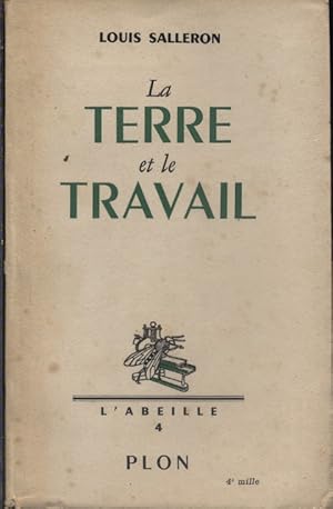 Imagen del vendedor de La terre et le travail. a la venta por Librairie Et Ctera (et caetera) - Sophie Rosire