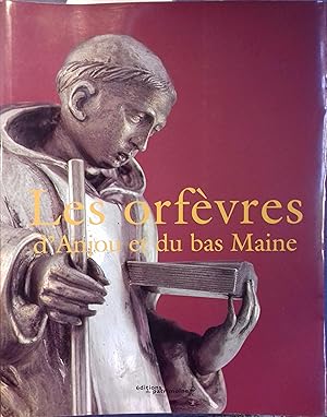 Les orfèvres d'Anjou et du Bas-Maine. Dictionnaire des poinçons de l'orfèvrerie française.