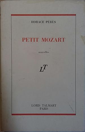 Bild des Verkufers fr Petit mozart. Nouvelles. zum Verkauf von Librairie Et Ctera (et caetera) - Sophie Rosire