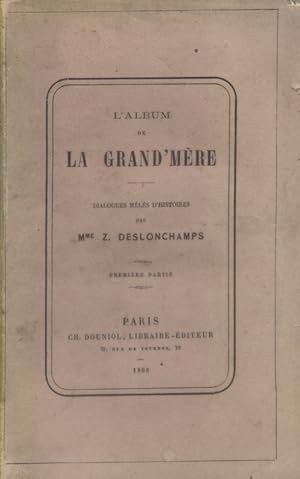 L'album de la grand'mère. Dialogues mêlés d'histoires.