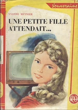 Une petite fille attendait . (Prix "enfance du monde" 1961)