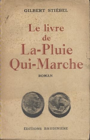 Imagen del vendedor de Le livre de La-Pluie-Qui-Marche. Vers 1930. a la venta por Librairie Et Ctera (et caetera) - Sophie Rosire