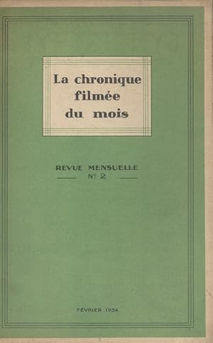 Bild des Verkufers fr La chronique filme du mois N 2 : textes de Maurice Bedel - Lucien Descaves - P. Allard - Andr Warnod . Fvrier 1934. zum Verkauf von Librairie Et Ctera (et caetera) - Sophie Rosire