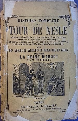 Histoire complète de la tour de Nesle suivi des amours et aventures de Marguerite de Valois surno...
