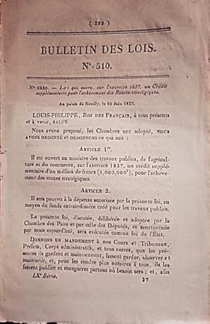 Seller image for Bulletin des lois. Contient la loi qui ouvre sur l'exercice 1837 un crdit supplmentaire pour l'achvement des routes stratgiques. 28 juin1837. for sale by Librairie Et Ctera (et caetera) - Sophie Rosire