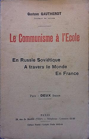 Seller image for Le communisme  l'cole. En Russie Sovitique -  travers le monde, en France. for sale by Librairie Et Ctera (et caetera) - Sophie Rosire