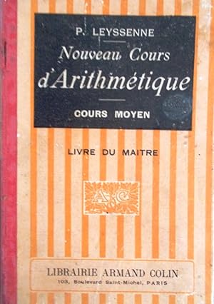 Image du vendeur pour Nouveau cours d'arithmtique. Cours moyen (Premire et 2 e annes). Livre du matre. mis en vente par Librairie Et Ctera (et caetera) - Sophie Rosire