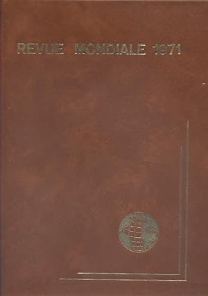 Revue mondiale 1971. Panorama des événements du 1er janvier au 31 décembre.