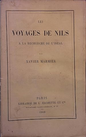 Les voyages de Nils à la recherche de l'idéal.