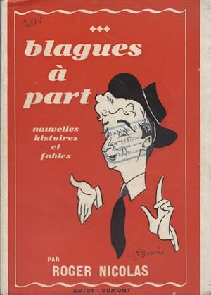 Blagues à part. Nouvelles histoires et fables.