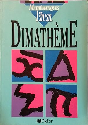 Seller image for Dimathme. Classes de premire sciences et technologies. (STI STL). for sale by Librairie Et Ctera (et caetera) - Sophie Rosire