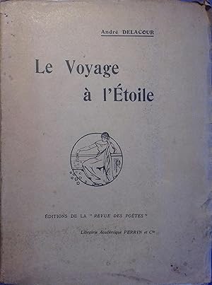 Bild des Verkufers fr Le voyage  l'toile. zum Verkauf von Librairie Et Ctera (et caetera) - Sophie Rosire